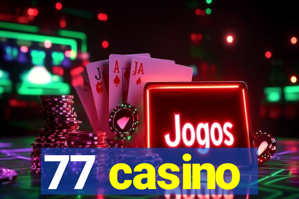 77 casino