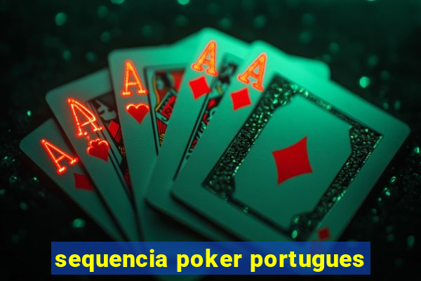 sequencia poker portugues