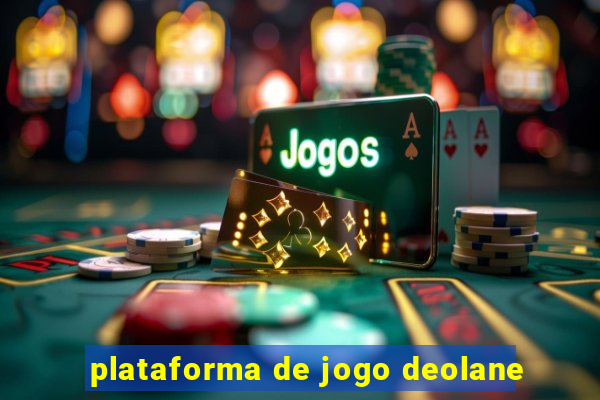 plataforma de jogo deolane