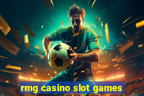 rmg casino slot games