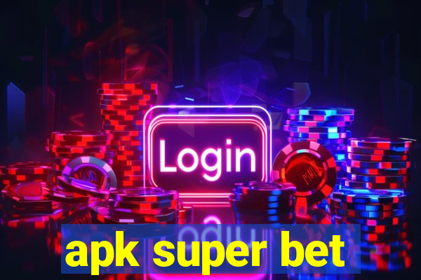 apk super bet