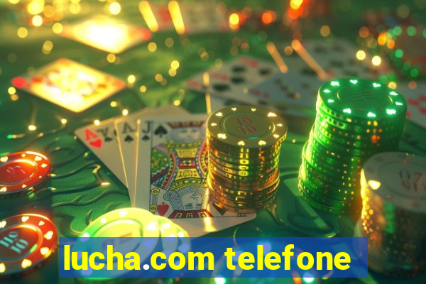 lucha.com telefone