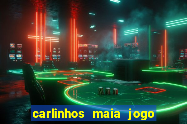 carlinhos maia jogo de aposta