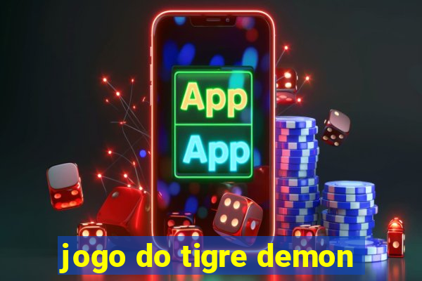 jogo do tigre demon