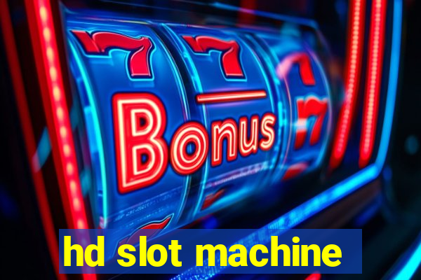 hd slot machine