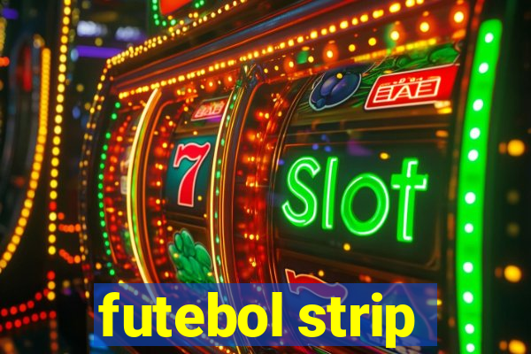 futebol strip