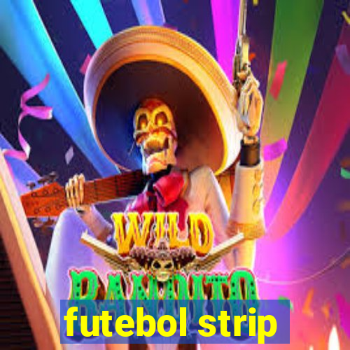 futebol strip