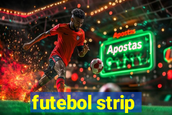 futebol strip