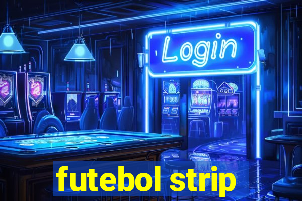 futebol strip