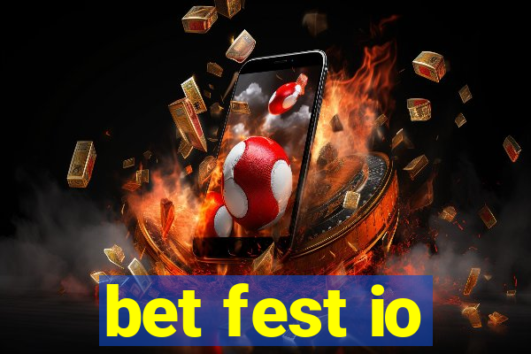 bet fest io