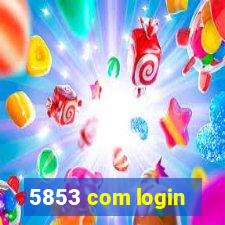 5853 com login