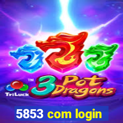 5853 com login