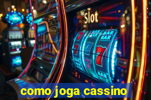 como joga cassino