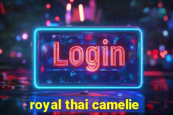 royal thai camelie