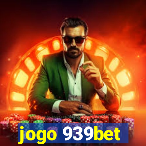 jogo 939bet