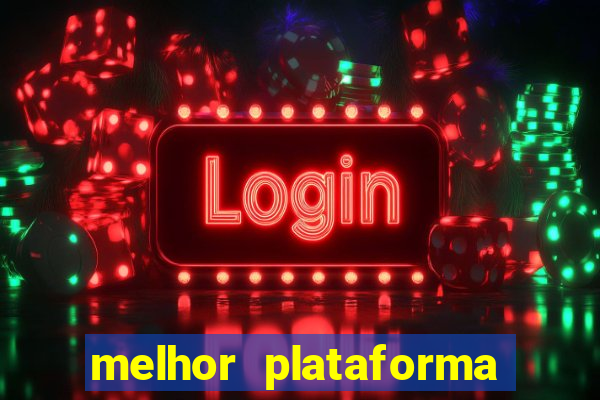 melhor plataforma para jogar o jogo do tigre