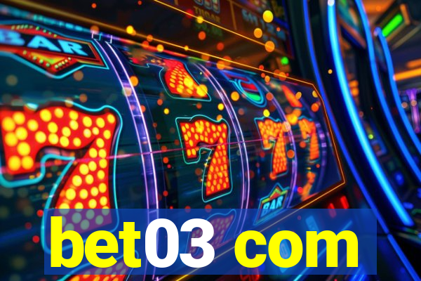 bet03 com