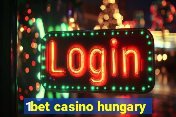 1bet casino hungary