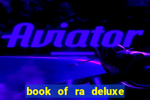 book of ra deluxe online slot