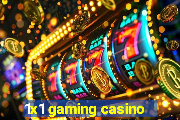 1x1 gaming casino