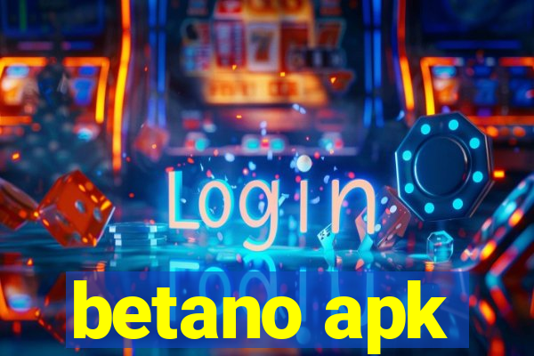 betano apk