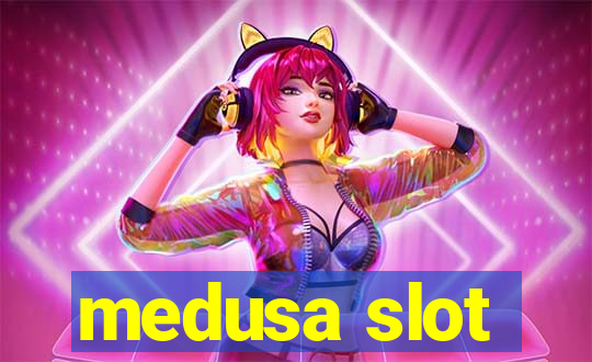 medusa slot