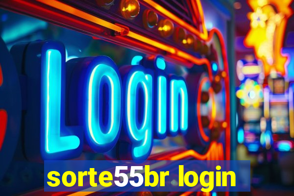 sorte55br login