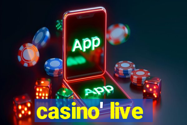 casino' live