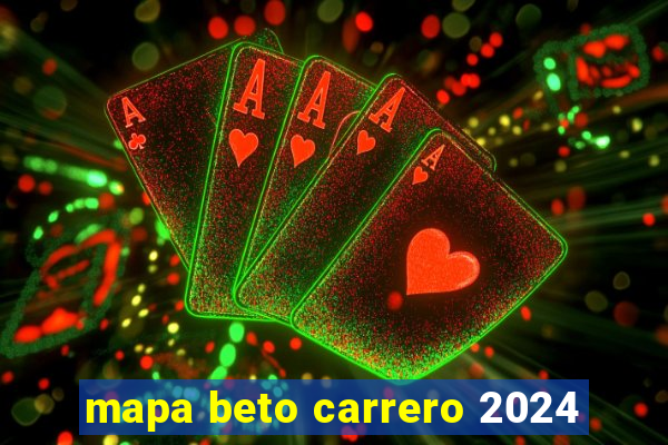 mapa beto carrero 2024