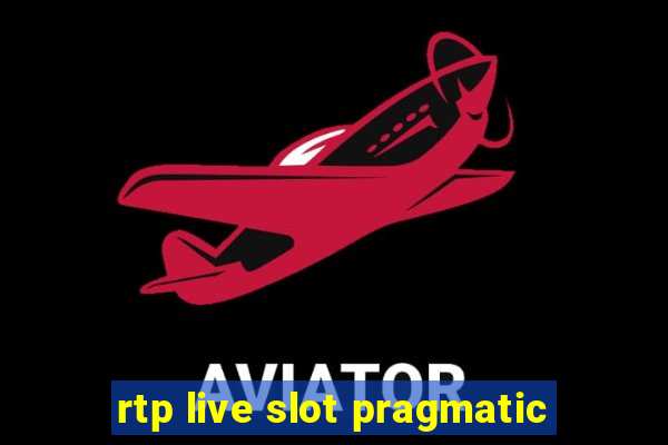 rtp live slot pragmatic