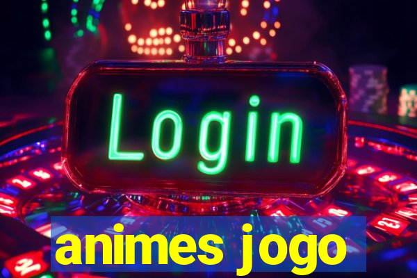 animes jogo