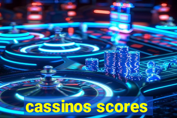 cassinos scores