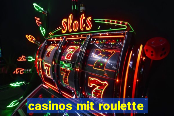 casinos mit roulette