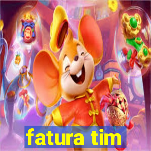 fatura tim