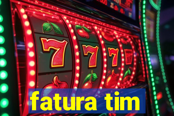 fatura tim