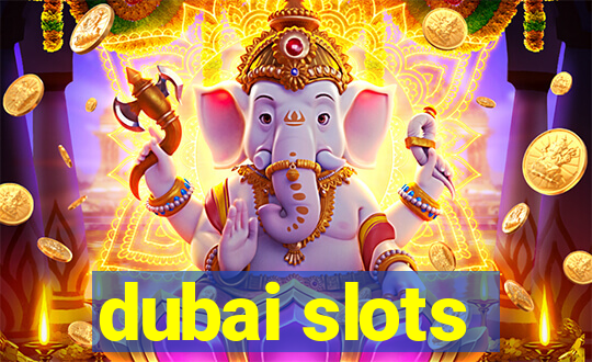 dubai slots