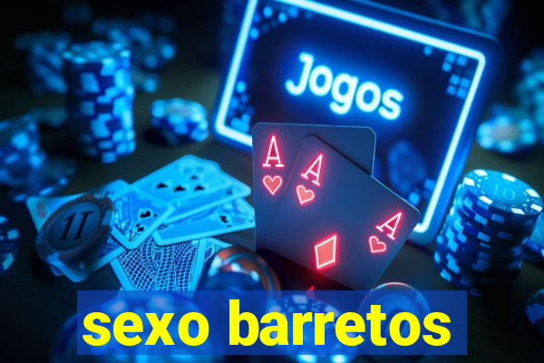 sexo barretos