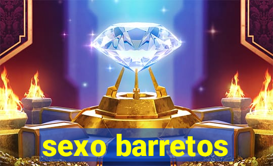 sexo barretos