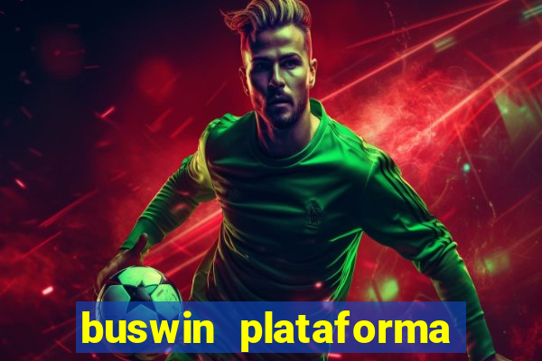 buswin plataforma de jogos