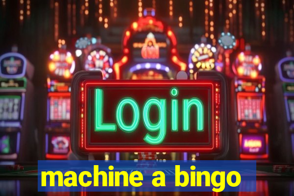 machine a bingo