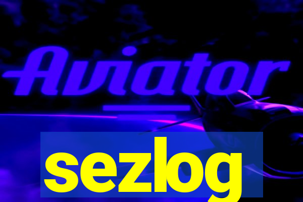 sezlog