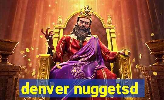 denver nuggetsd