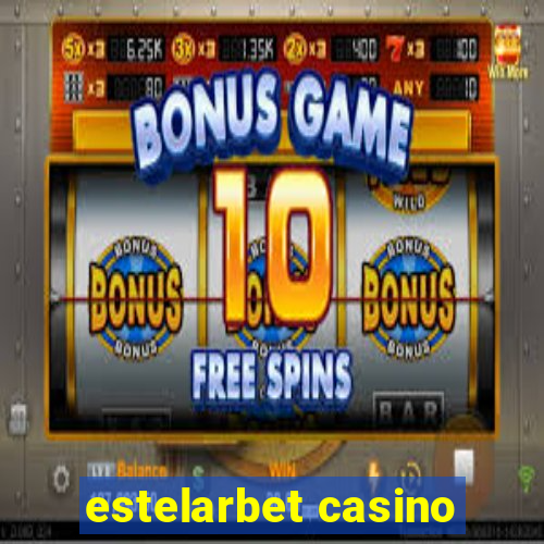 estelarbet casino