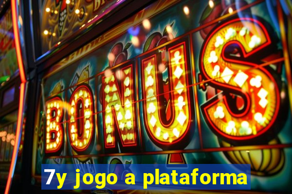 7y jogo a plataforma