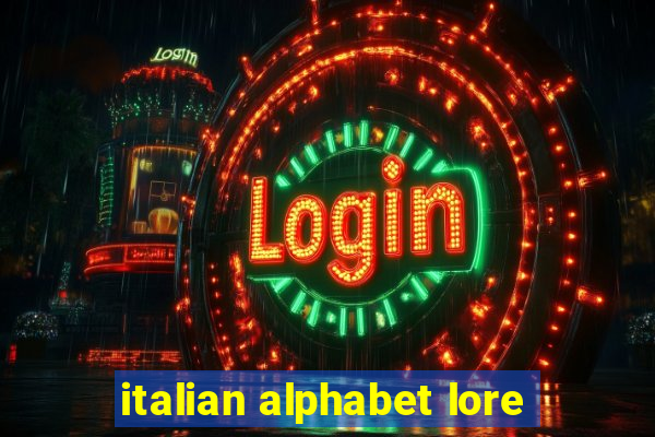 italian alphabet lore