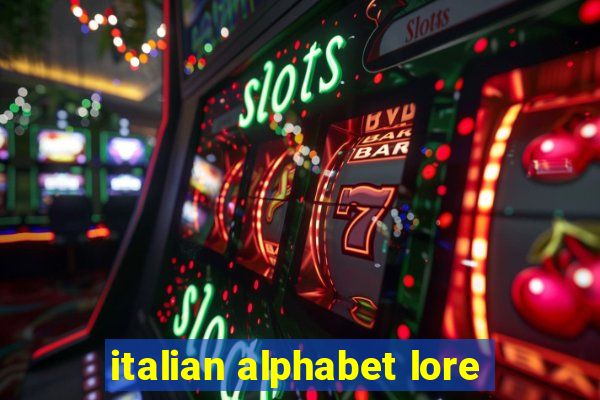 italian alphabet lore