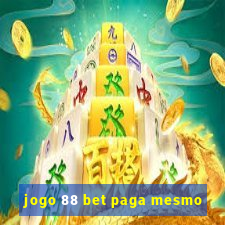 jogo 88 bet paga mesmo