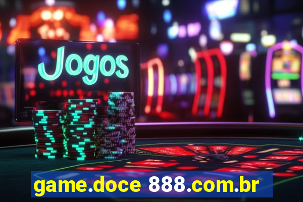 game.doce 888.com.br