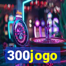 300jogo