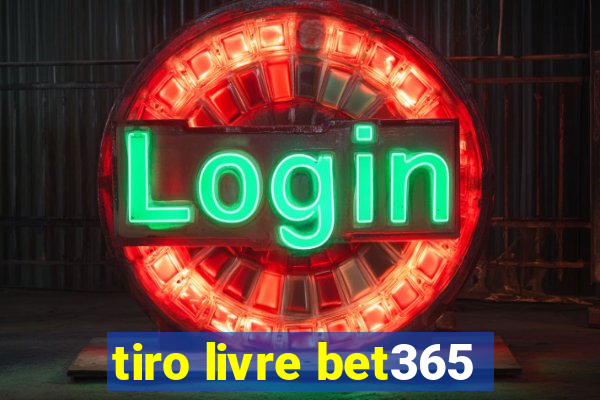 tiro livre bet365